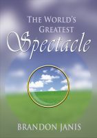 Cover for 'The World's Greatest Spectacle'
