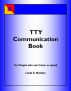 A TTY Communication Book by Linda Meckler