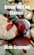 Blood On The Stones by Alan Grainger