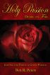 Holy Passion: Igniting the Torch of Godly Passion by Ben Peters
