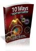 10 Ways To Help Fight Off Cancer by TK Rowland