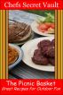 The Picnic Basket - Great Recipes for Outdoor Fun by Chefs Secret Vault 