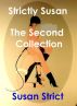 Strictly Susan - The Second Collection by Susan Strict