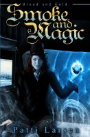 Cover for 'Smoke and Magic'