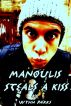 Manoulis Steals a Kiss by Wynn Parks