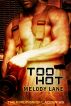 Too Hot by Melody Lane
