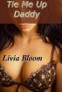 Tie Me Up Daddy by Livia Bloom