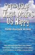 Seriously: What Makes Us Happy by Phyllis Porter Dolislager