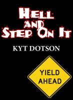 Cover for 'Hell and Step On It'
