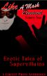 Like a Mask Removed, Volume 2: Erotic Tales of Supervillains by Circlet Press Editorial Team