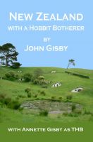 Cover for 'New Zealand with a Hobbit Botherer'