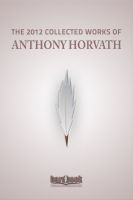 Cover for 'The 2012 Collected Works of Anthony Horvath'