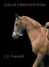 Loss of a Beloved Horse by CE Foxwell