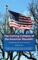 Cover for 'The Coming Collapse of the American Republic'