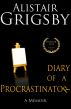 Diary of a Procrastinator by Alistair Grigsby
