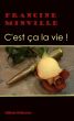 C'est Ã§a la vie ! by Francine Minville