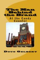 Cover for 'The Man Behind The Brand - At the Candy Counter'