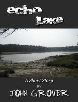 Cover for 'Echo Lake--A Short Story'