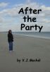 After the Party by VJ Mochel