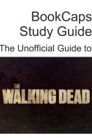 Cover for 'The Unofficial Guide to The Walking Dead (Season 1)'