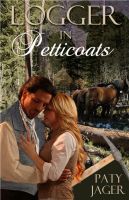 Cover for 'Logger in Petticoats'