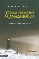 Cover for 'Shaykh Mahm&ucirc;d S&acirc;m&icirc; Ramazanoğlu: Le Sultan des Gnostiques'