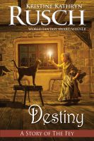 Cover for 'Destiny: A Story of the Fey'
