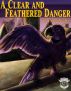 A Clear and Feathered Danger by Noah Murphy