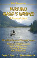 Cover for 'Pursuing Alaska's Untamed'