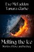 Melting the Ice by Eve McFadden