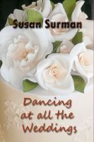 Cover for 'Dancing at all the Weddings'