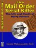 The Mail Order Serial Killer: The Life and Death of Harry Powers by Vance McLaughlin