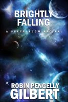 Cover for 'Brightly Falling (The 1st Speckledom Recital)'