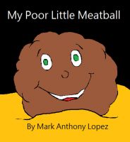 Cover for 'My Poor Little Meatball'