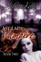 Cover for 'My Lady Vampire Book Two'