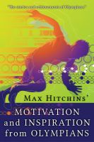 Cover for 'Motivation and Inspiration from Olympians'
