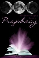 Cover for 'Prophecy, The Mauve Legacy Book 5'