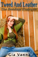 Cover for 'Tweed And Leather The Bondage Professor'