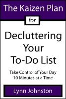 Cover for 'The Kaizen Plan for Decluttering Your To-Do List: Take Control of Your Day 10 Minutes at a Time'