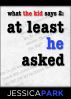 What the Kid Says 2: At Least He Asked by Jessica Park
