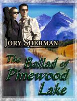 Cover for 'The Ballad of Pinewood Lake'