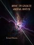 How to Create Useful idiots by Ernest Kinnie, PhD