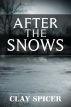 After the Snows by Clay  Spicer