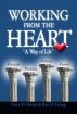 Working from the Heart - A Way of Life by Manager Development Services