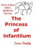 Rock-a-Bye ABDL Bedtime Stories: The Princess of Infantilum by Zorro Daddy
