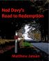 Ned Davy's Road to Redemption by Matthew Jansen