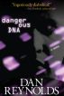 Dangerous DNA by Dan Reynolds
