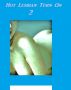 Hot Lesbian Turn-On 2 by Monica P