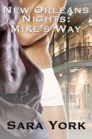 Cover for 'New Orleans Nights: Mike's Way'