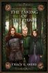 The Taking of the Dawn: Book Three of the Souls of Aredyrah Series by Tracy A Akers